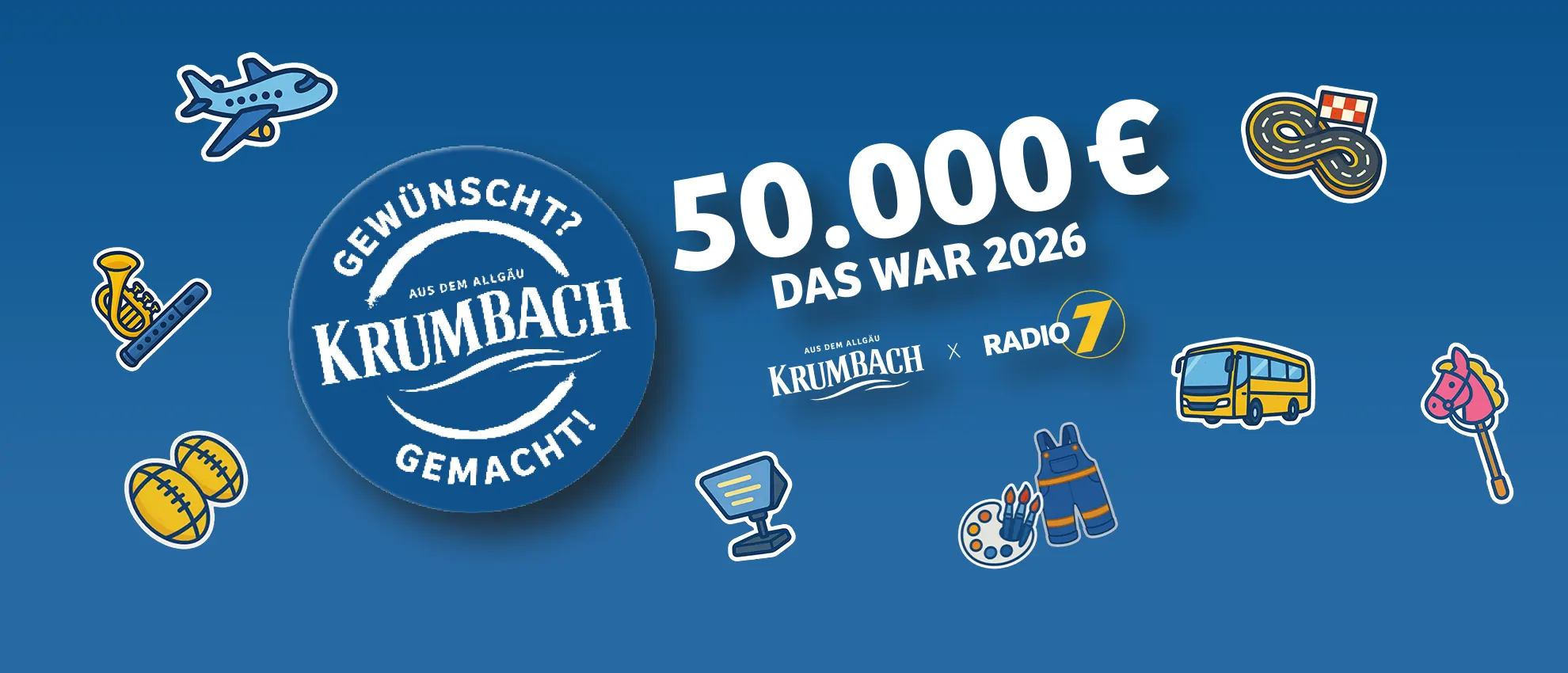 Krumbach Aktion „Gewünscht? Gemacht!“ mit 50.000 Euro, Radio 7 Logo und Illustrationen verschiedener Wünsche